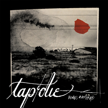 TAP & DIE "Bombs Overhead" LP (Indecision) Red Vinyl